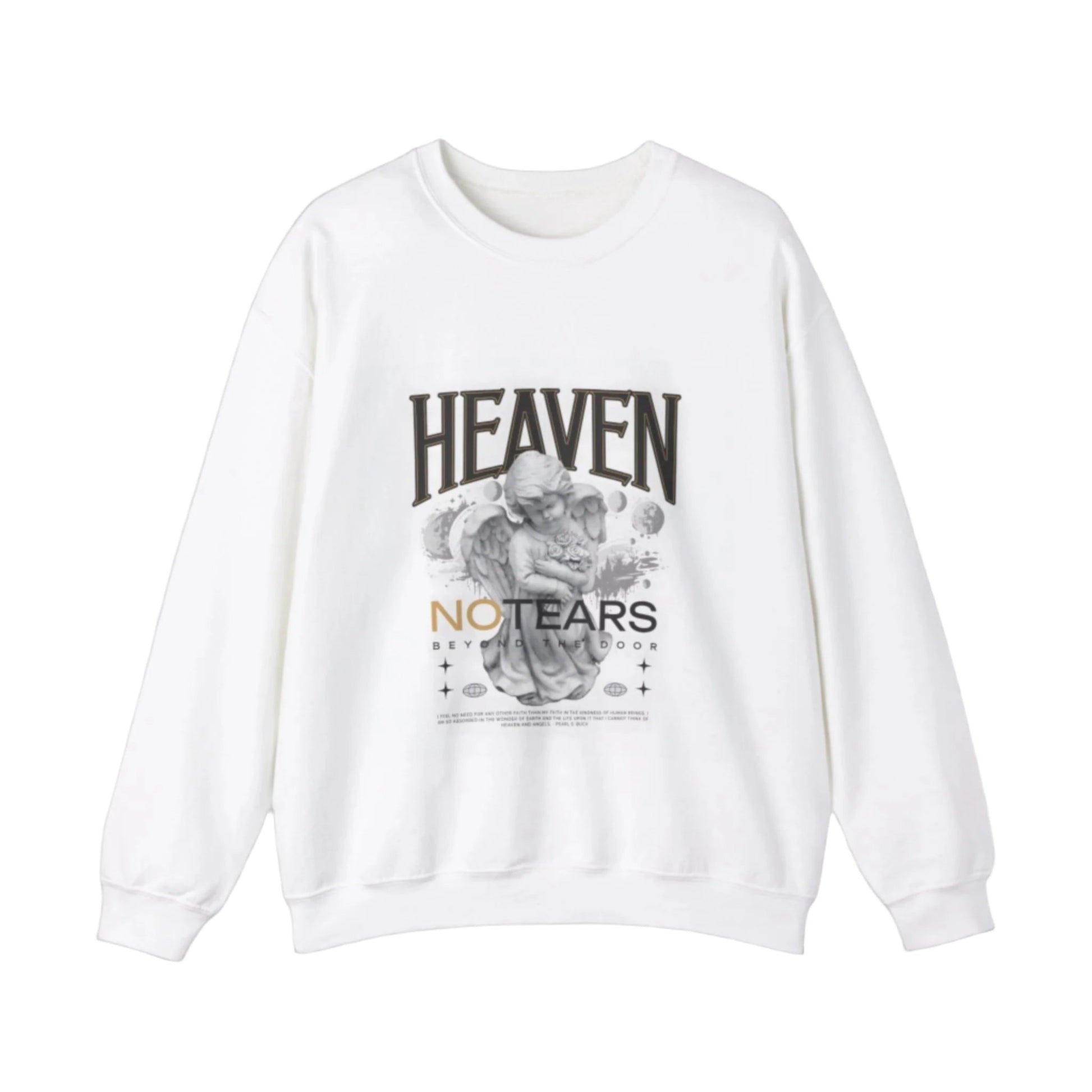 Heaven no tears by atshirtcouture -- graphic sweatshirt unisex