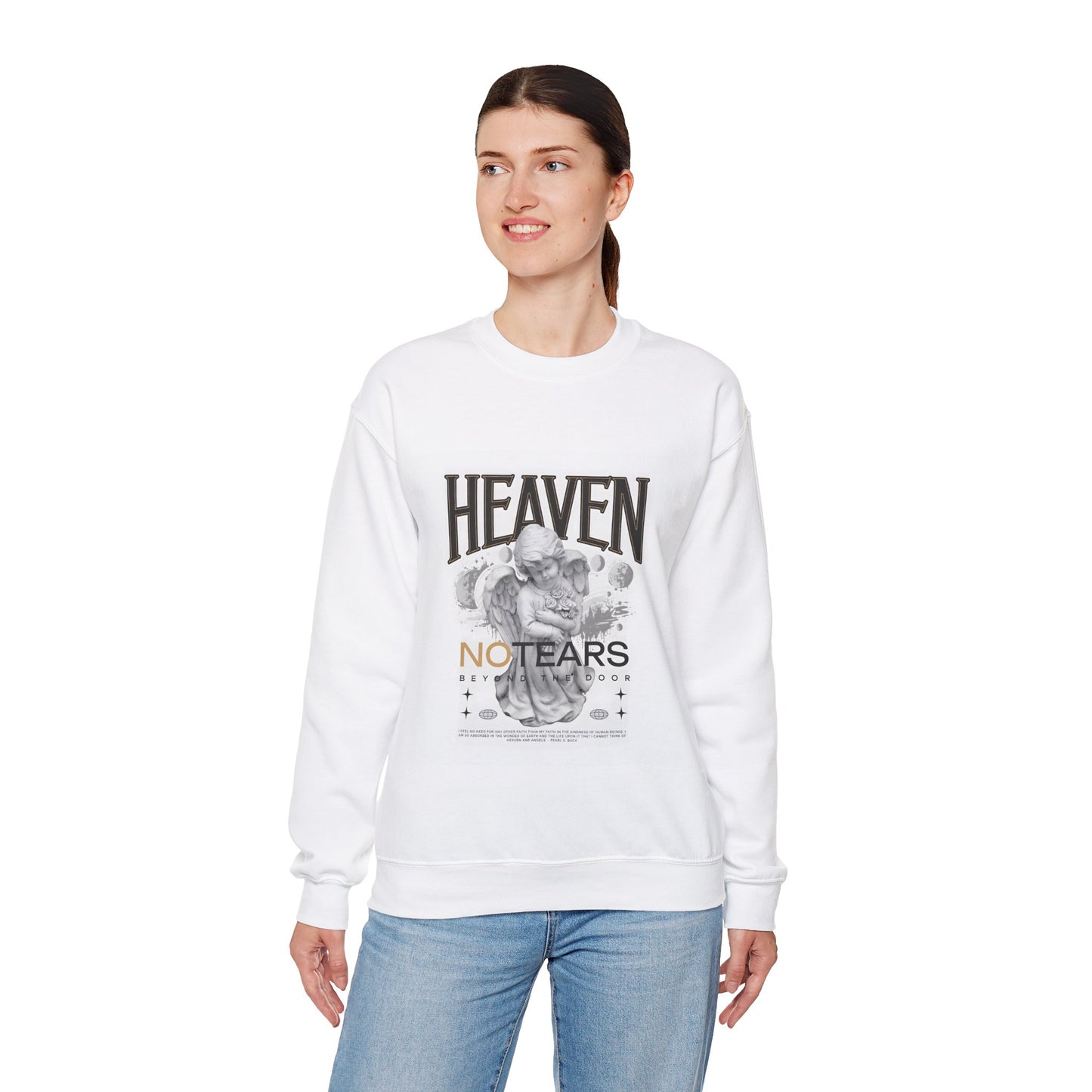 Heaven no tears by atshirtcouture -- graphic sweatshirt unisex