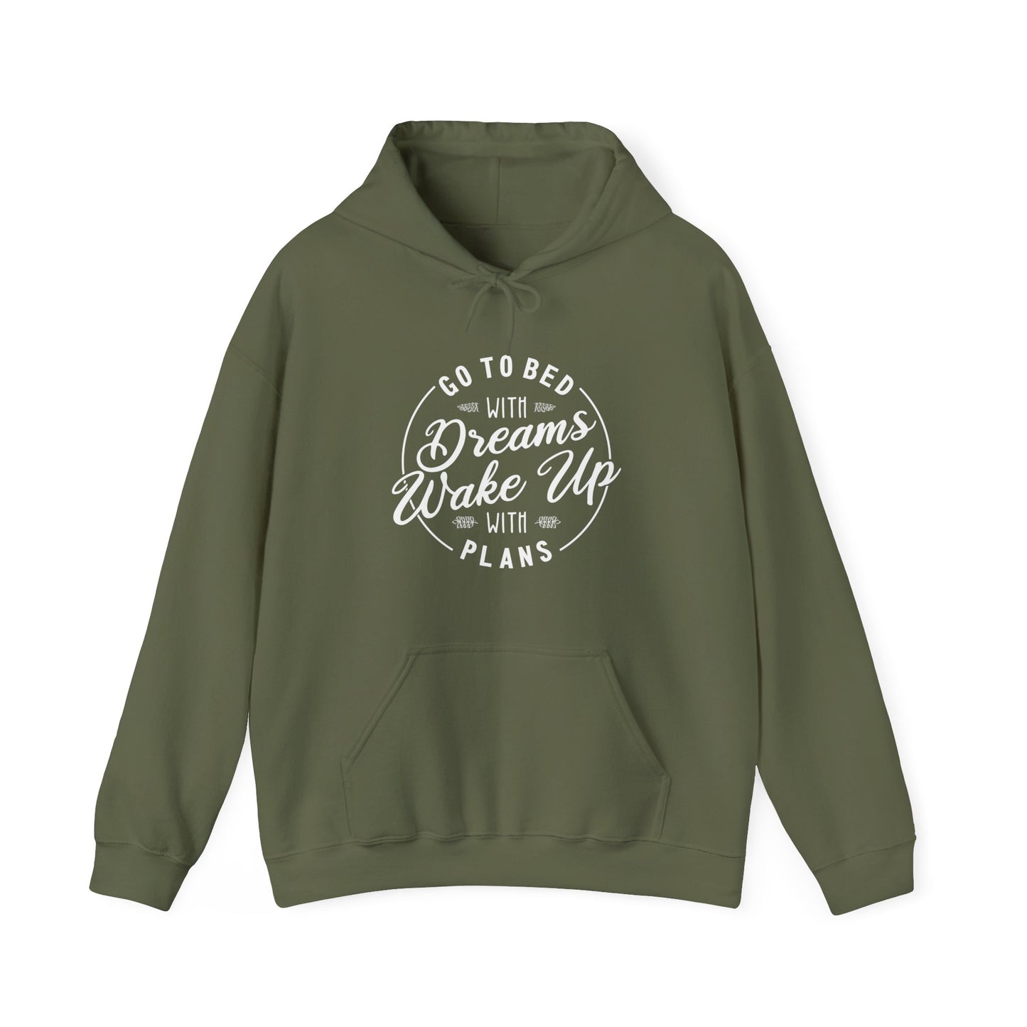 Go to Bed with Dreams, Wake Up with Plans | Hoodie Unisex ArtShirt Couture